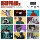 The Brookes Brothers ft. Chrom3 - Carry Me On
