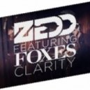 Zedd feat. Foxes - Clarity