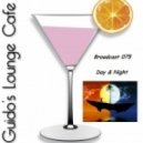 Guido's Lounge Cafe - Broadcast 075 Day & Night