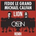 Fedde Le Grand & Michael Calfan - Lion (Osen Bootleg)