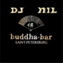 Dj NIL - Live Buddha Bar