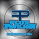 Flux Pavilion - Standing On A Hill