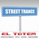 El Totem - Street Trance