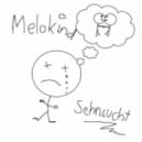 Melokind - Sehnsucht