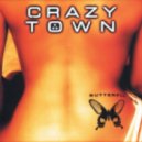 Crazy Town and Atilla Cetin - Butterfly
