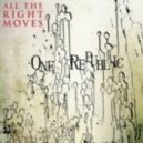 One Republic - All The Right Moves (Elevic Remix)