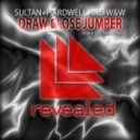 Sultan + Hardwell and W&W - Draw Close Jumper
