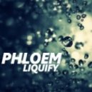 Phloem - Liquify