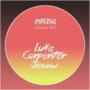 Jigsaw & Luke Carpenter - Imperial (Original Mix)