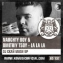 Naughty Boy & Dmitriy Tsoy - La La La (DJ Скай Mash-Up)