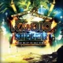 Radio Killer - Raise Me Up