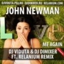 John Newman - Love Me Again (Relanium ft. Dj Viduta & Dj DimixeR Remix)