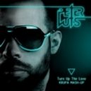 Peter Luts feat. Eyelar & Niels Van Gogh - Turn Up The Love (DJ Krupa Mashup)