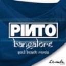 Pinto - Bangalore