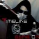 Timeline - Game On (Original Mix)