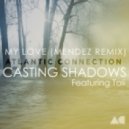 Atlantic Connection, MC Tali - My Love (Mendez Remix)