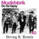 Muzikfabrik - Do Da Gipsy