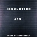 Horrorshop - Insulation mixed #15