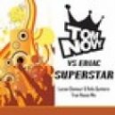 Tom Novy vs Eniac - Superstar