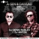 A-Sen & Davlad - Amor (DJ Denis Rublev & DJ Anton Remix)