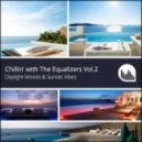 Daylight Moods - Chillin' with The Equalizers Vol. 2