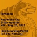 Fernando Delas Carnevali - Live Recording - New Music Tea @ Monster NYC - Part B