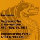 Fernando Delas Carnevali - Live Recording - New Music Tea @ Monster NYC - Part C