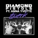 Diamond Pistols - Twerk