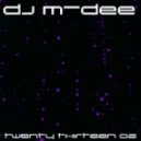 dj m-dee - twenty thirteen 02