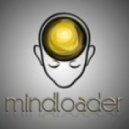 Mindloader - Make My Day