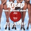 Kreap feat. Musclehawk - Its Alrite (Original Mix)
