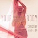 Christina Aguilera - Your body