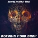 DJ Vitaliy Smile - Rocking Your Body
