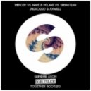 Mercer vs. Nari & Milani vs. Axwell & Ingrosso - Supreme Atom (DublessJoe \'Together\' Bootleg)