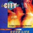 Inner City - Good Life (Coqui Selection Remix)