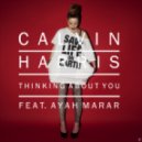 Calvin Harris feat. Ayah Marar - Thinking About You