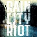 Rain City Riot - Cold ()