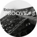 Enjoyn - Groove #3