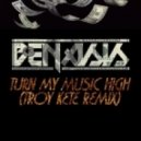 Benasis - Turn My Music High