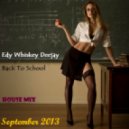 Edy Whiskey Deejay - Back To School