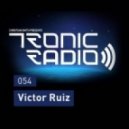 Victor Ruiz - Tronic Podcast 054