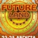 Aleks Prokhorov - Future Land (Set 24.08.13)