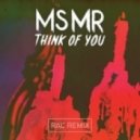 MS MR - Think Of You