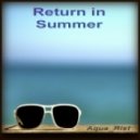 Aqua_Rist - Return in Summer