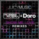 Robbie Rivera & Dero, Delayers vs. Andrew Bennett - Show Me Love & Right Here, Right Now (Viktor Alekseenko Mash Up)