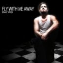 Day Wo - Fly With Me Away