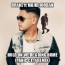 Drake feat Majid Jordan - Hold On We\'re Going Home (Panic City Remix)