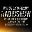 Max Martiny - White Symphony Radioshow 017