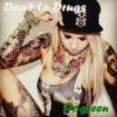 Dogreen - Don\'t to Drugs (Original Mix)