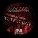 Snyde & KRIEG - To The Grave (Cancerbero Remix)